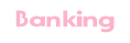 Banking